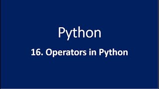 16. Operators in Python