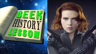 History of Black Widow - Geek History Lesson
