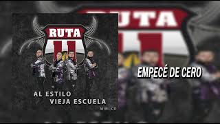 Ruta 11 (antes Escolta De Guerra) - Empecé De Cero