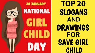 National Girl Child Day Slogans and Drawings/Save Girl Child drawing and slogans/Balika Diwas slogan