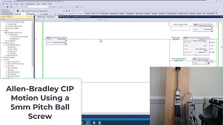 Mastering Precision Motion: Allen Bradley CIP Motion with 5mm Pitch Ball Screw