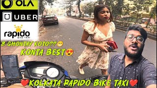 Rapido Ola UBER InDrive Bike Taxi Kolkata |😍| Only 7 Hour e |😘| Sathe Kichu Tip |🥰| Surojit Banerjee