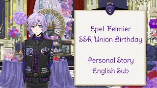 Epel Felmier - SSR Union Birthday - Personal Story - Disney Twisted Wonderland - English SUB