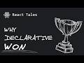 Why React is Declarative?