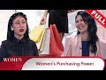 [FULL] Women Talk (Season 4) | Episode 5 - Women's Purchasing Power