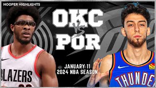 Oklahoma City Thunder vs Portland Trail Blazers  Game Highlights | Jan 11 | 2024