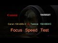 Tamron 150-600 VC  vs Canon 100-400L II Focus Speed Test