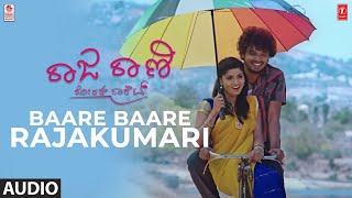 Baare Baare Rajakumari Song | Raja Rani Roarer Rocket Kannada Movie | Bhushan,Manya | Prabhu S R
