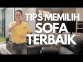 MEMILIH SOFA TERBAIK! | M Architect Purwokerto