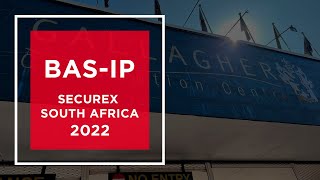 BAS-IP at Securex South Africa 2022: overview