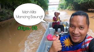 Mancing Baung | Eps  63