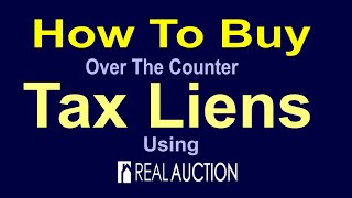 How To Buy OTC Tax Liens Using RealAuction