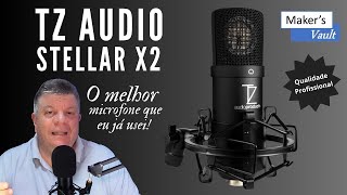 TZ Audio Stellar X2: The Best Microphone I've Ever Used