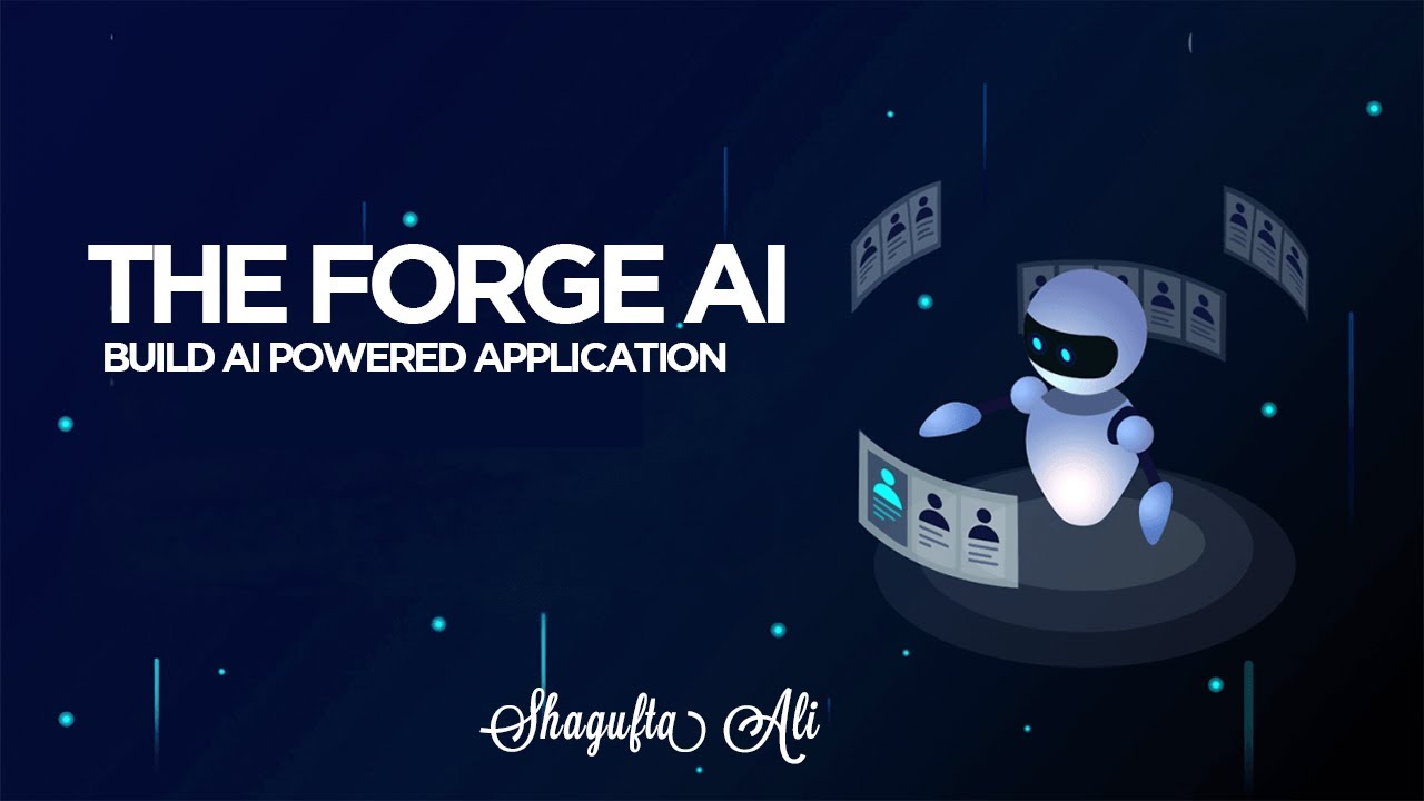 Build Ai Powered Application Using Forge Ai By Shaguftaali Youtube