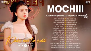 Có Lẽ Anh Chưa Bao Giờ Hiểu Được Em... Khóc Nơi Ta Cười - Mochiii | Lâu Phai Chill