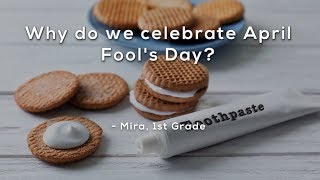 Why do we celebrate April Fool's Day?