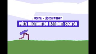 Augmented Random Search (ARS) - OpenAI - BipedalWalker