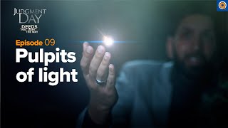 Pulpits of Light | Judgment Day | Ep. 9