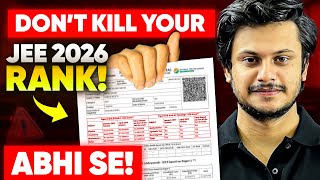 Only this can save your JEE 2026 Rank! Watch Now or Regret Later...