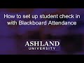 How to set up a student check in with Blackboard Attendance