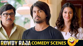 Rowdy Raja Hindi Dubbed Movie Comedy Scenes || RajTarun, AmyraDastur, Rajendra Prasad