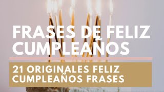 Feliz Cumpleaños Frases | 21 originales frases de feliz cumpleaños | Mensajes de cumpleaños