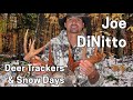 208 JOE DINITTO - Adirondack Deer Trackers and Snow Days