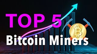 Top 5 Bitcoin Miners to buy in 2025 | Bitcoin price expected to reach 225,000! Deep dive analysis