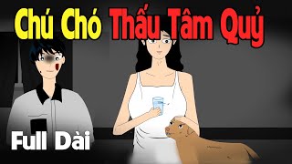 (Full Version) Chú Chó Thấu Tâm Quỷ - Phim Kinh Dị Hay | Gấu Sợ Hãi TV