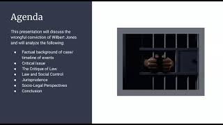 The Wrongful Conviction of Wilbert Jones, JUS 360, Spring 2021