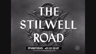 The Stilwell Road - 1945 WWII Ledo Road Ronald Reagan 80720 HD