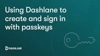 Passkeys in the Dashlane Web Extension