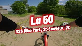 MSS Bike Park, St-Sauveur, Qc - La 50