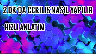 2 dk’da Çekiliş Nasıl Yapılır?| Hızlı Anlatım