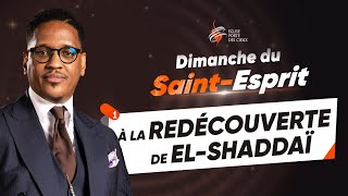 À LA REDÉCOUVERTE  DE EL-SHADDAÏ  AVEC LE PROPHÈTE JOEL FRANCIS TATU