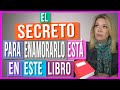 Los Secretos del Arte de la Seducción Para Enamorarlo