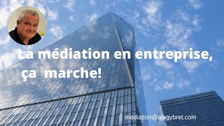 La médiation en entreprise ça marche!