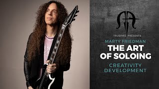 Marty Friedman's The Art of Soloing: Creativity Development - TrueFire