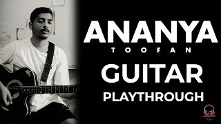 Ananya | Toofan | Acoustic Series | Guitar Chords Playthrough