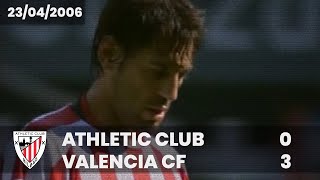 ⚽️ [Liga 05/06] J34 I Athletic Club 0 - Valencia CF 3 I LABURPENA