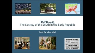 APUSH TOPIC 4.13-The Society of the South in the Early Repub