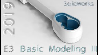 E3 SolidWorks 2019 - Basic Modeling 3 Tutorial