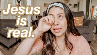 How I Know God is REAL... my encounter with Jesus