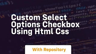 custom select options checkbox using html css