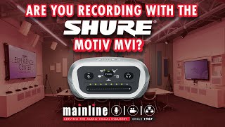 Are You Recording With The Shure MOTIV MVi? | TechConnect