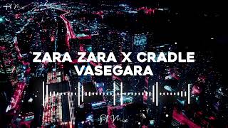 ZARA ZARA X CRADLE VASEEGARA Full remix song #vaseegara #zarazara