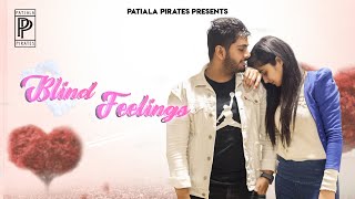 Blind Feelings | Short Movie | Patiala Pirates | Latest Punjabi Web Series 2020