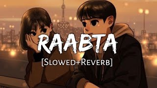 Raabta 💜 (Slowed+reverb) hindi lofi songs- arijit singh| No Copyright Music hindi lofi song