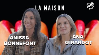 Ana Girardot & Anissa Bonnefont : La Maison