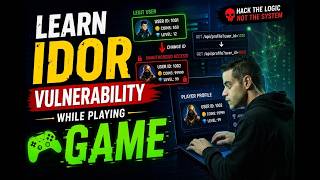 IDOR Explained Using a Game (Easy Web Hacking Tutorial)